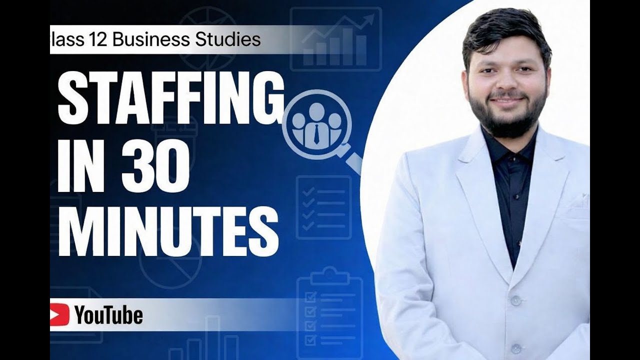 chapter 6 Staffing revision 12 cbse board