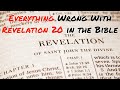 Everything Wrong With Revelation 20 in the Bible