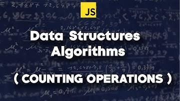 Learn Javascript Algorithm and Data Structure | Counting Operations