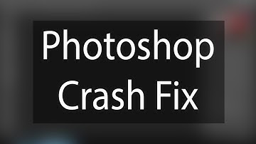 How to fix photoshop cc 2015 crash