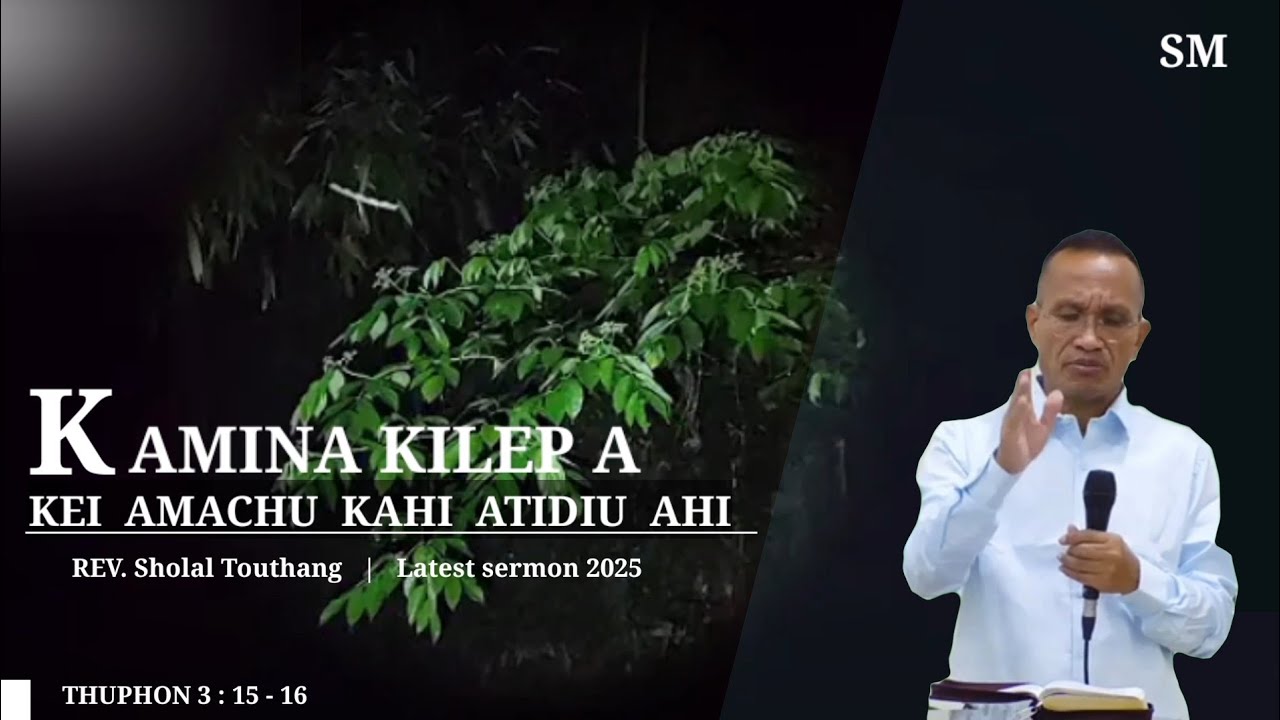 PATHEN aw | satan aw HETCHET NGAI | Rev.Sholal Touthang Latest sermon 15|07|25