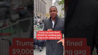 Trump fined $9,000 for violating gag order in New York criminal trial #shorts