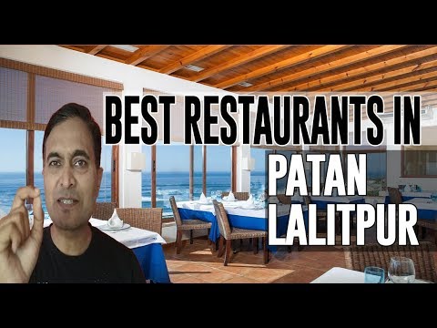 Best Restaurants and Places to Eat in Patan Lalitpur , Nepal