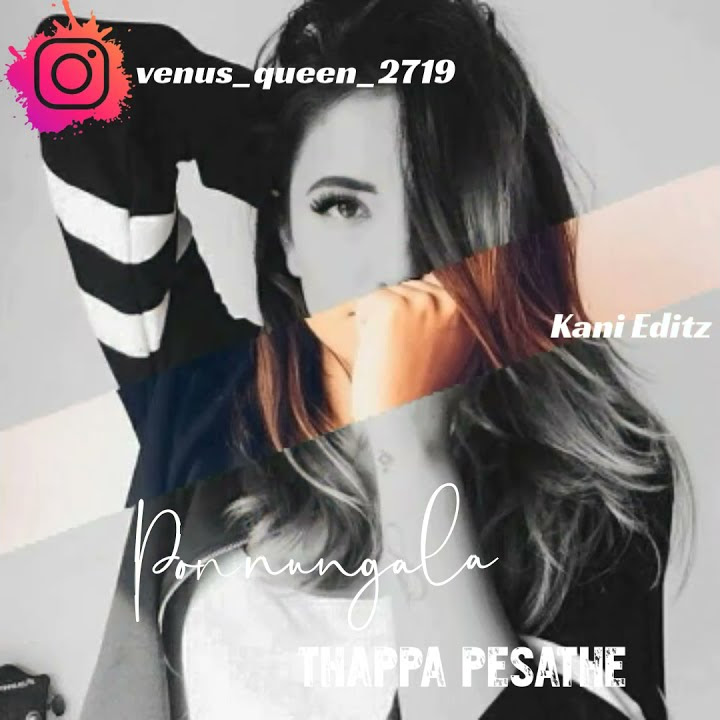 Ponnungala thappa pesathe....whatsapp status mass girl🔥