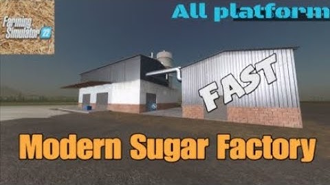 Moderne Suikerfabriek / Nieuwe mod voor alle platforms op FS22