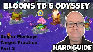 Bloons TD6 Odyssey - Sniper Monkeys Target Practice - Scrapyard - Part 2