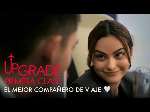 EL MEJOR COMPAÑERO DE VIAJE | Upgrade: Primera Clase