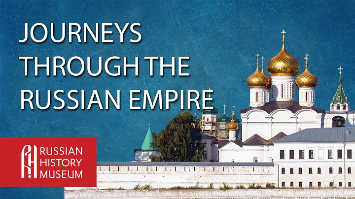 Journeys Through the Russian Empire: Photography a...