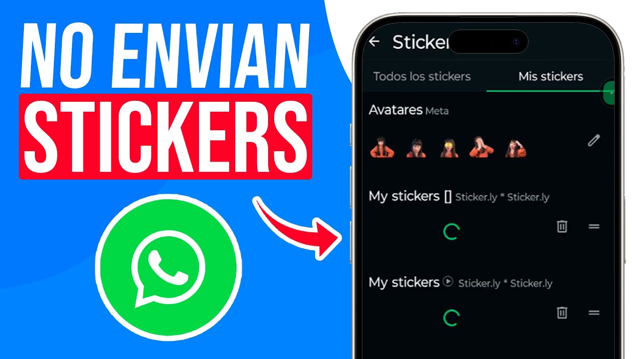 NO PUEDO ENVIAR STICKERS en Whatsapp (SOLUCION!) - YouTube
