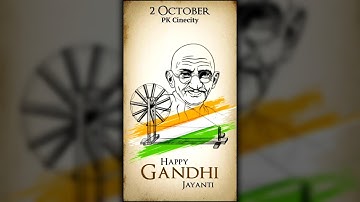 Gandhi Jayanti 2 October Status || Mahatma Gandhi Full Screen Status