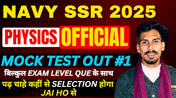 Navy SSR 2025 | Navy SSR Physics Official Mock Test - 01 | Navy SSR Physics Class