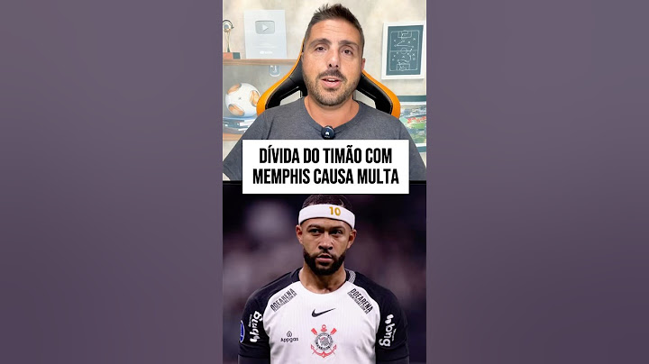 CORINTHIANS DEVE A MEMPHIS DEPAY