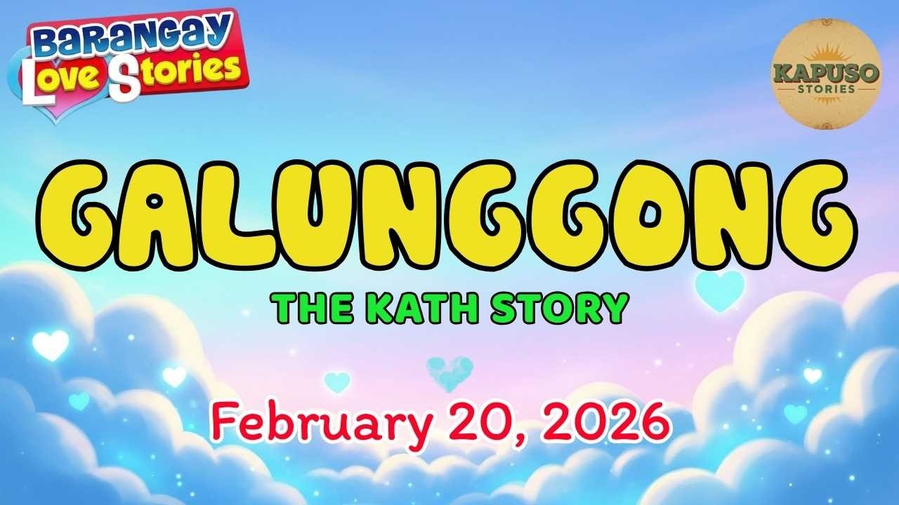 GALUNGGONG - KATH | Papa Dudut | Barangay Love Stories