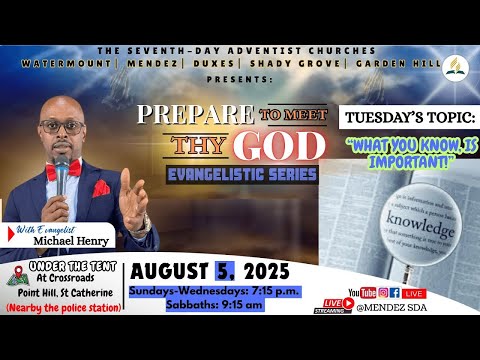 Tue Aug 5 2025 Prepare To Meet Thy God Evangelist Michael Henry Sydenham SDA Online Church 