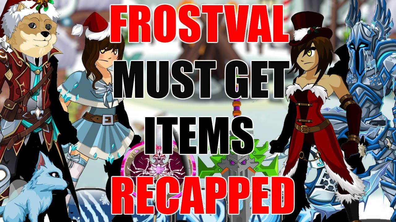 AQW Must Get Frostval Items Recapped! 40+ Maps | 6 Classes - Seasonal Gear-GLoD - Pink + House Items