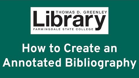 How to Create an Annotated Bibliography