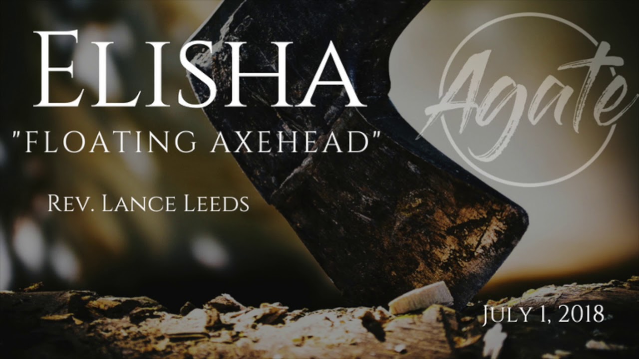 "Floating Axehead" Elisha Series YouTube