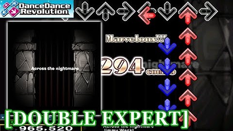 【DDR】 Across the Nightmare [DOUBLE EXPERT] 譜面確認+クラップ