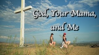 God Your Mama and Me -Florida Georgia Line Ft. The Backstreet Boys