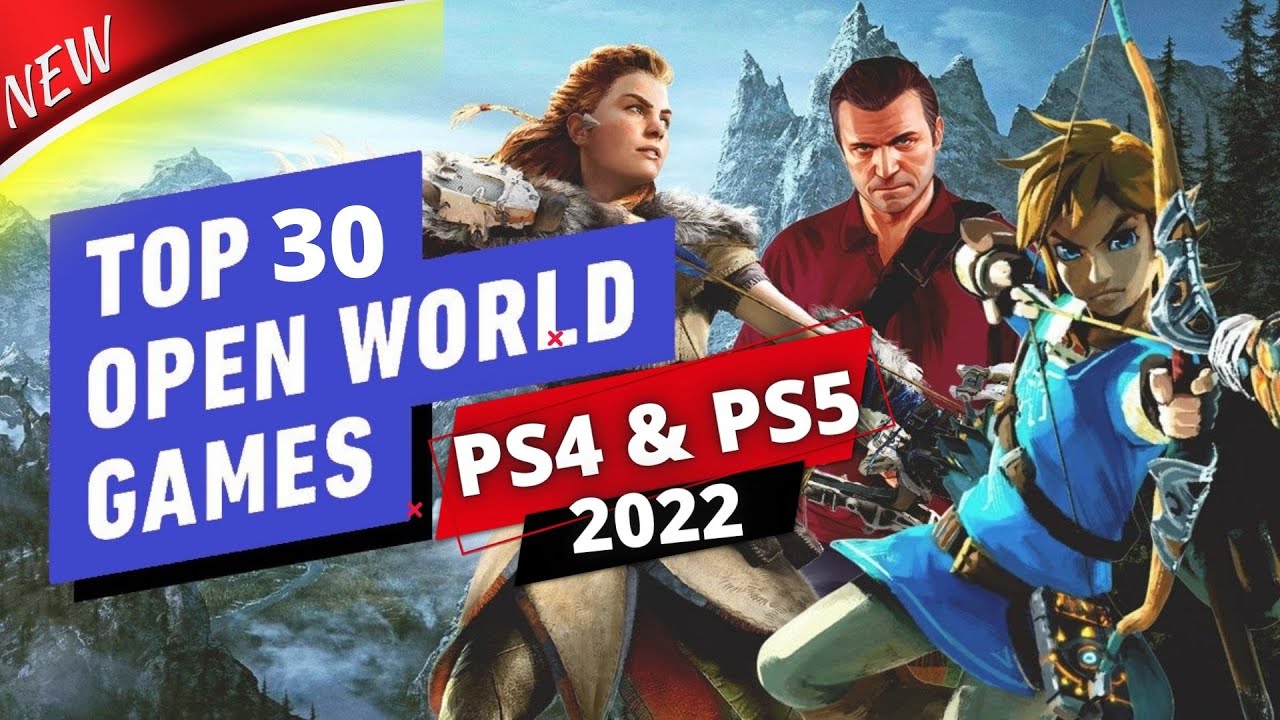 TOP 30 Best OPEN WORLD Games 2022 | PS4 & PS5 - YouTube