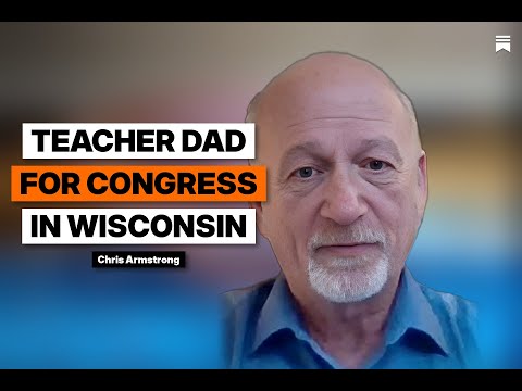 Meet WI Congressional Candidate Chris Armstrong