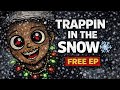LOUSACE TRAPPIN IN THE SNOW FULL EP mp3