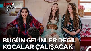 Bozok Konağının Erkekleri Ev Hanımı Oldu - Yeni Gelin