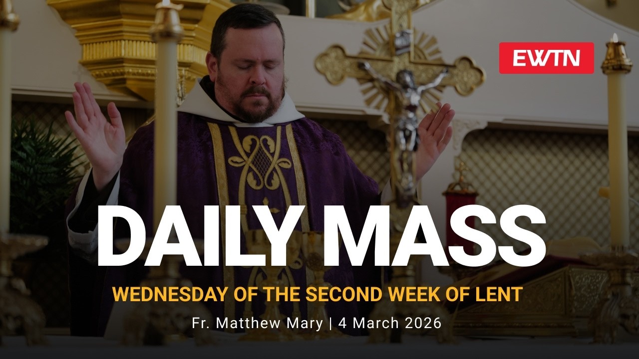 Catholic Daily Mass - Daily TV Mass - March 4, 2026
