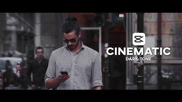 How to Edit Cinematic Dark Tone | CapCut | Color Grading | For Free