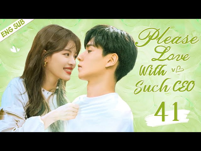 ENGSUB【Please Love With Such CEO】▷EP 41 | Hu Yitian