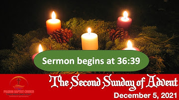 Second Sunday of Advent & Communion Service - December 5, 2021