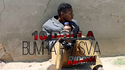10 Dollar Bumha Rutsva Riddim _Offical Medley video