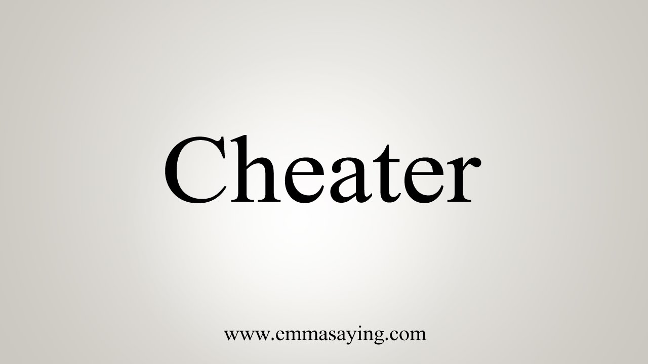 How To Say Cheater - YouTube