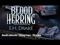 Blood Herring by EH Drake, Chapter THREE Audiobook Free Sample
