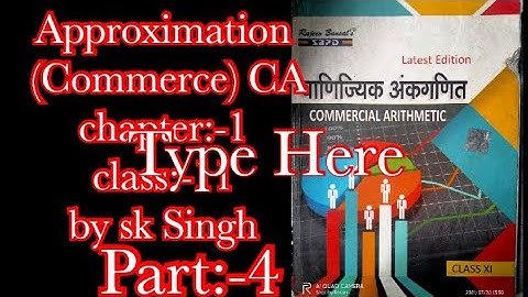 Approximation|| (Commerce) CA, chapter:-1 ,class:-11,by sk Singh