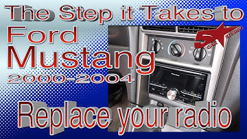 The steps it take to replace your radio ,Ford Mustang 2000 2004