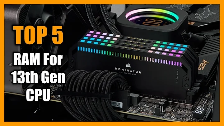 Top 5 Best RAM for Intel 13th Gen CPU 2024 - Best RAM for Gaming 2024