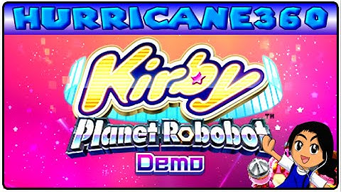 Kirby Planet Robobot Demo