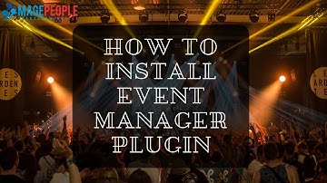 How to install Woo Commerce Event Manager Plugin in 3 Minutes | Mage people