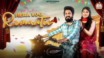 MERA LOG ROMANTIC (official Video) Peehu Yadav | Bittu Sorkhi | Moni Hooda | Haryanvi dj song 2024