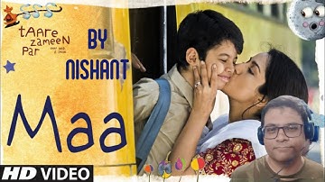 Maa (Song) | Taare Zameen Par | Nishant I Version 2.0