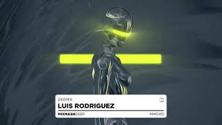Luis Rodriguez - Deeper