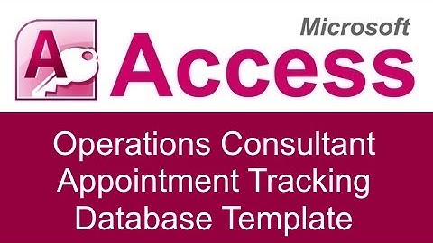 Microsoft Access Operations Consultant Appointment Tracking Database Template