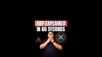 XRP Explained in 60 Seconds #Ripple #Crypto