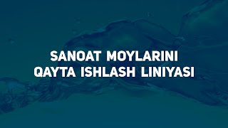 SANOAT MOYLARINI QAYTA ISHLASH LINIYASI