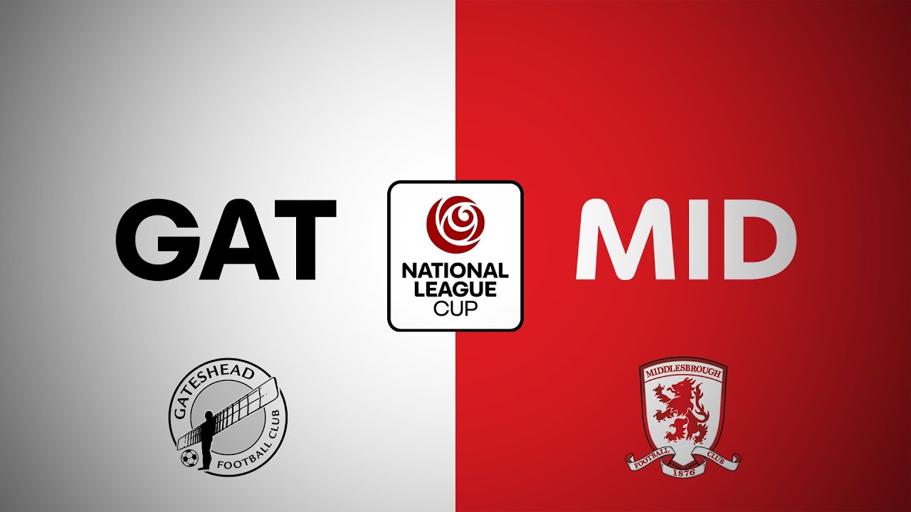 LIVE | Gateshead v Middlesbrough PL2 | National League Cup
