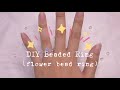 DIY Beaded Ring 🌸 | Flower Bead Ring