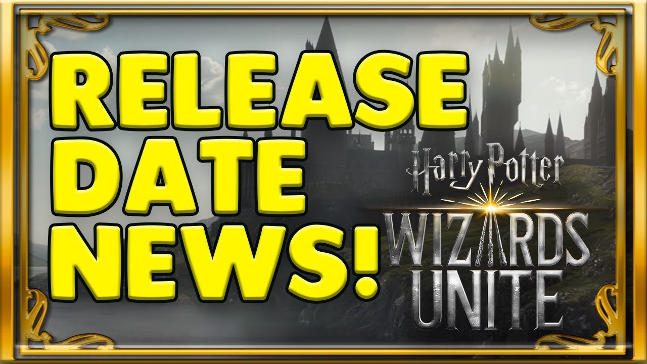 WIZARDS UNITE RELEASE DATE UPDATE! FINALLY!