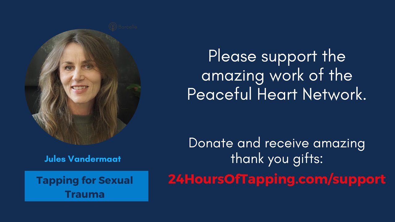 Tapping for Sexual Trauma w/ Jules Vandermaat