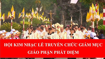 THÁNH LỄ TRUYỀN CHỨC GIÁM MỤC TÂN CỬ - PHÊRÔ KIỀU CÔNG TÙNG   16, 05, 2023